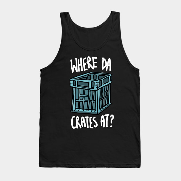 Milk Crate Challenge Tank Top by sketchnkustom